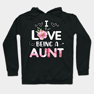 i love being a aunt Hoodie